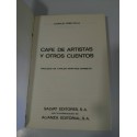 CAFE DE ARTISTAS Y OTROS CUENTOS CAMILO JOSE CELA LIBRO 190 PAGS RTV 6 - 1969