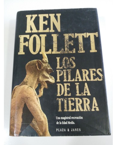 LOS PILARES DE LA TIERRA KEN FOLLETT LIBRO TAPA DURA PLAZA & JANES 1020 PAGS Am