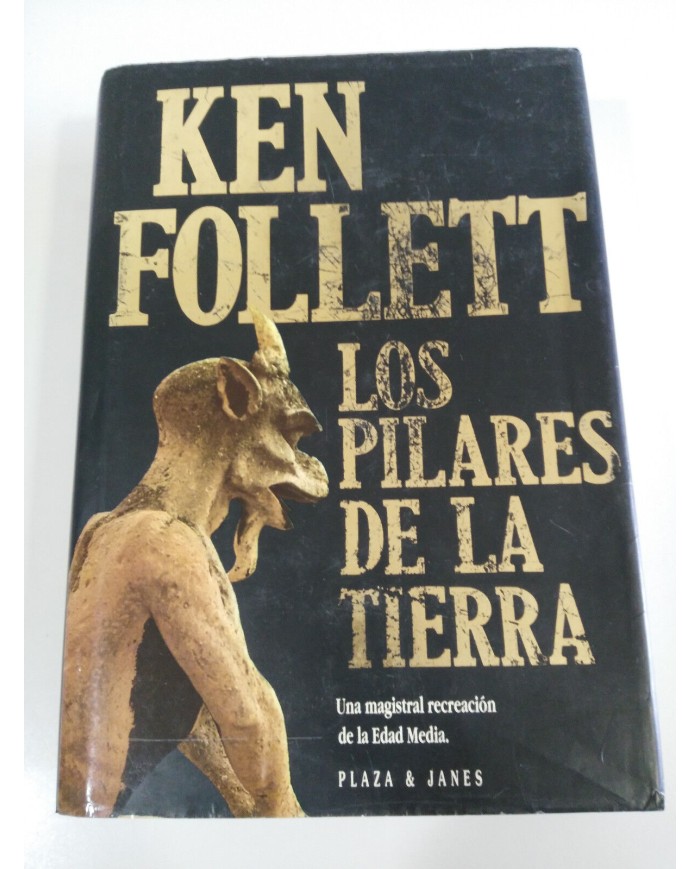 LOS PILARES DE LA TIERRA KEN FOLLETT LIBRO TAPA DURA PLAZA & JANES 1020 PAGS Am
