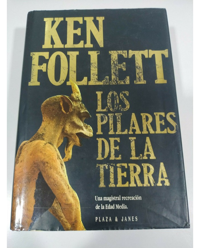 LOS PILARES DE LA TIERRA KEN FOLLETT LIBRO TAPA DURA PLAZA & JANES 1020 PAGS Am
