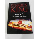 STEPHEN KING BUICK 8 UN COCHE PERVERSO LIBRO TAPA DURA RBA 380 PAGS 2003