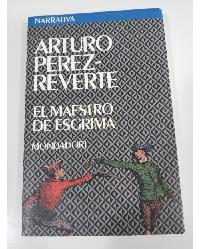 EL MAESTRO DE ESGRIMA ARTURO PEREZ-REVERTE LIBRO TAPA BLANDA MONDADORI Am