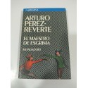 EL MAESTRO DE ESGRIMA ARTURO PEREZ-REVERTE LIBRO TAPA BLANDA MONDADORI Am