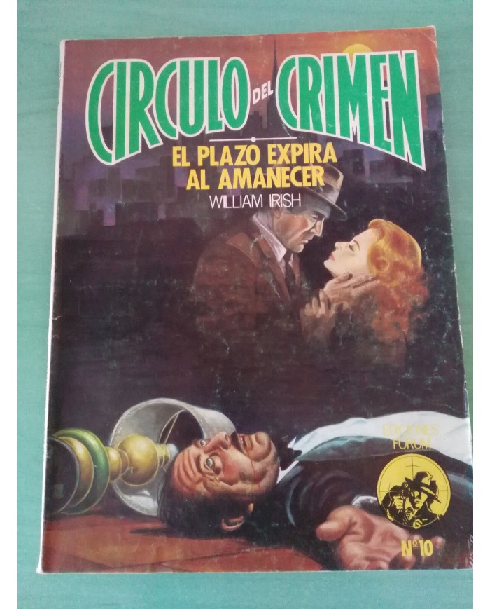 EL PLAZO EXPIRA AL AMANECER WILLIAM IRISH 1983 CIRCULO DEL CRIMEN COMIC LIBRO