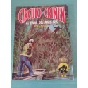AL FINAL DEL ARCO IRIS JAMES M CAIN 1982 VOL 13 - CIRCULO DEL CRIMEN COMIC LIBRO AL FINAL DEL ARCO IRIS JAMES M CAIN 1982 VOL 13 - CIRCULO DEL CRIMEN COMIC LIBRO
