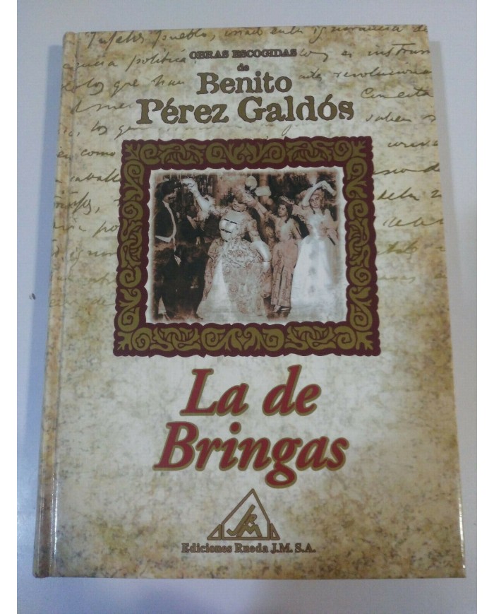 BENITO PEREZ GALDOS - LA DE BRINGAS - LIBRO TAPA DURA EDICIONES RUEDA 2001