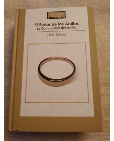 EL SE?OR DE LOS ANILLOS LLA COMUNIDAD DEL ANILLO LIBRO TAPA DURA 2005 574 PGS EL SE?OR DE LOS ANILLOS LLA COMUNIDAD DEL ANILLO LIBRO TAPA DURA 2005 574 PGS