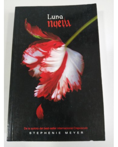 LUNA NUEVA TWILIGHT Stephenie Meyer LIBRO ALFAGUARA TAPA BLANDA 574 PAGS LUNA NUEVA TWILIGHT Stephenie Meyer LIBRO ALFAGUARA TAPA BLANDA 574 PAGS