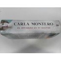 CARLA MONTERO EL INVIERNO EN TU ROSTRO LIBRO TAPA DURA PLAZA & JANES 766 PGS