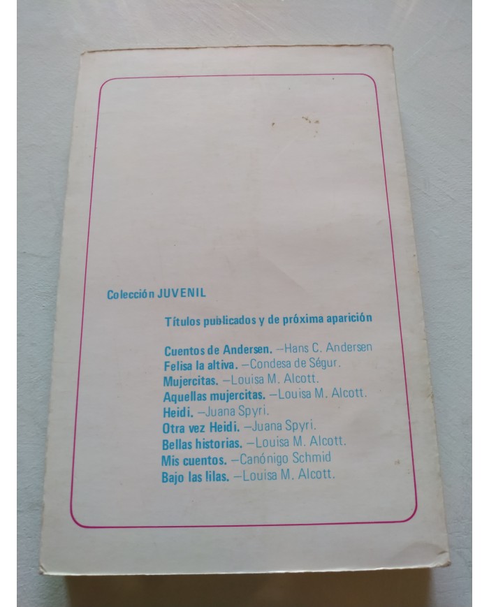 Bellas Historias Louisa M Alcott 1982 - LIBRO Español