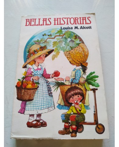 Bellas Historias Louisa M Alcott 1982 - LIBRO Español