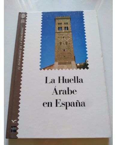 La Huella Arabe en España 1991 Incafo - LIBRO Español Am