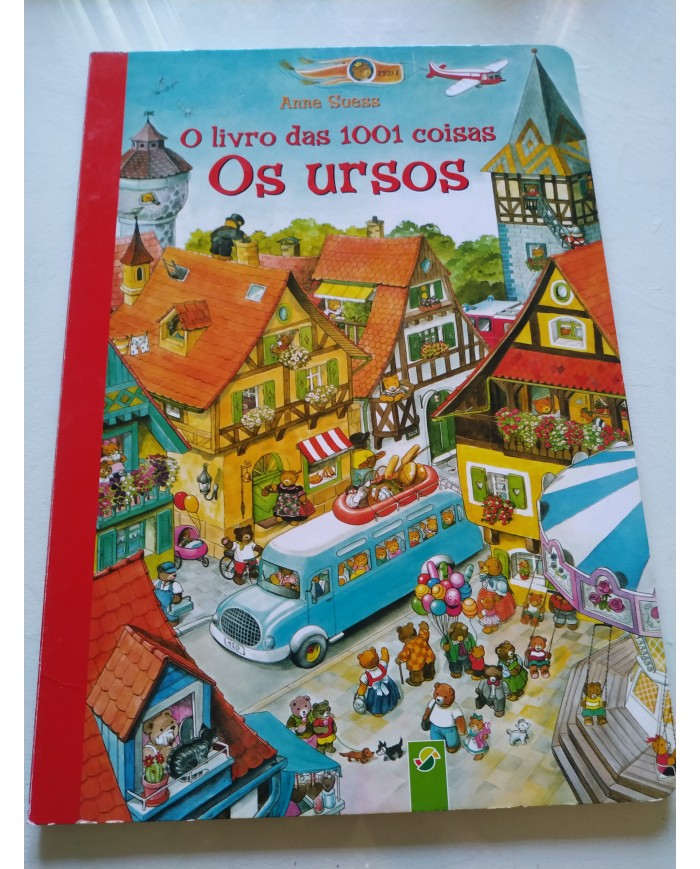 Os Ursos O Livro Das 1001 Coisas Anne Suess - LIBRO Portugues