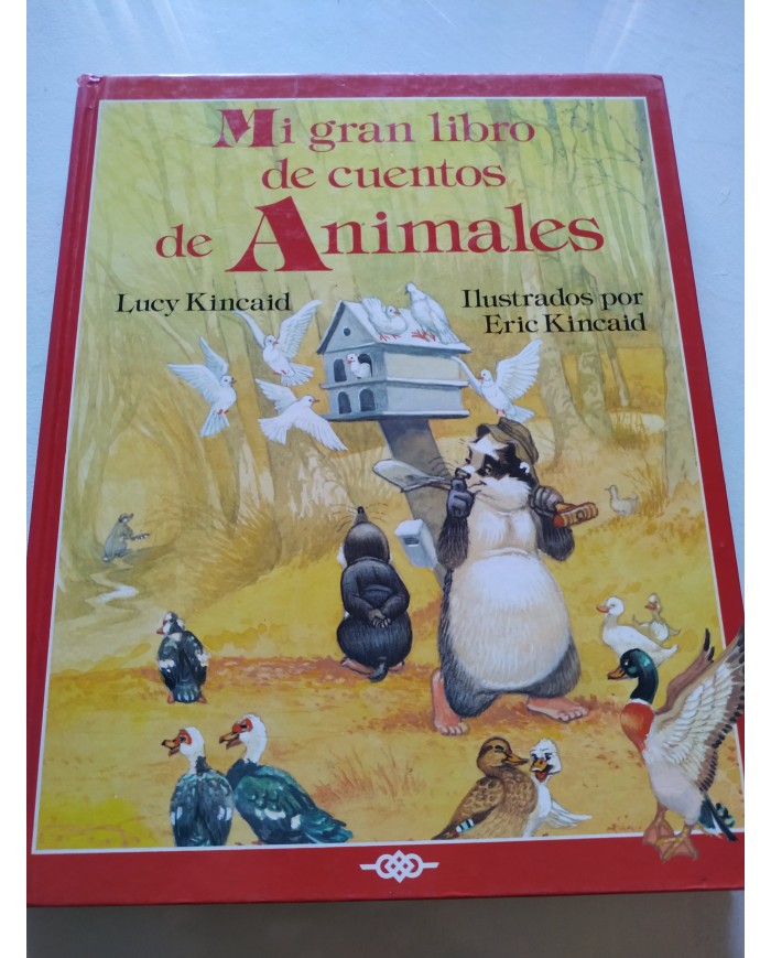 Mi Gran Libro de Cuentos de Animales Lucy Kincaid 1986 - LIBRO Español
