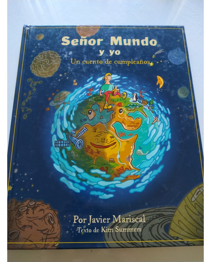 Señor Mundo y Yo Cuento de Cumpleaños Javier Mariscal 1998 - LIBRO Español Am