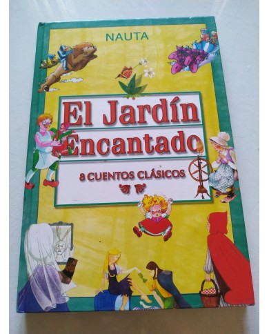 El Jardin Encantado 8 Cuentos Clasicos Nauta 2002 - LIBRO Español