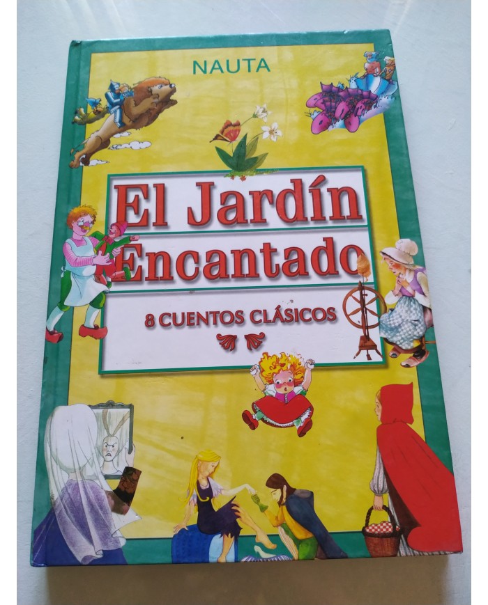 El Jardin Encantado 8 Cuentos Clasicos Nauta 2002 - LIBRO Español