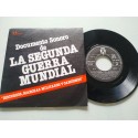 La Segunda Guerra Mundial Documento Sonoro 1979 Fonogram - Single LP Vinilo 7"