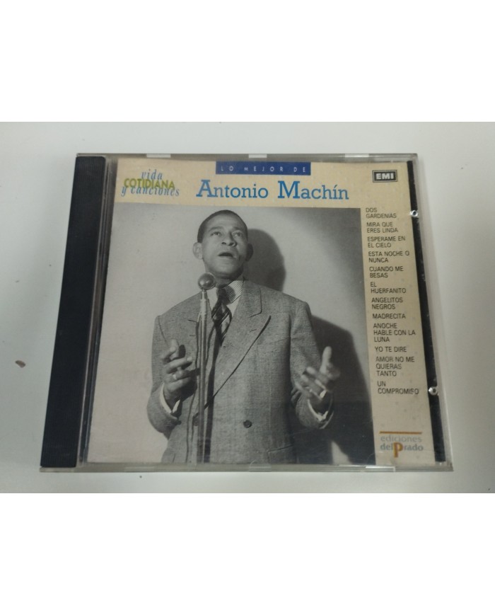 ANTONIO MACHIN LO MEJOR DE EXITOS 1990 CD EMI EDICIONES DEL PRADO