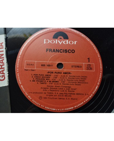 Francisco Por Puro Amor 825103-1 Polydor 1984 - LP Vinilo 12" G+/VG Francisco Por Puro Amor 825103-1 Polydor 1984 - LP Vinilo 12" G+/VG